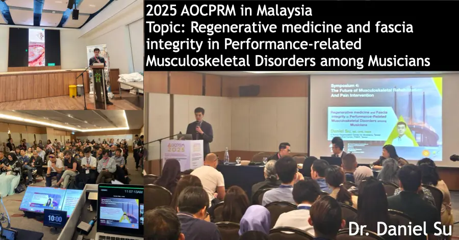 蘇炯睿醫師於 2025 年馬來西亞亞洲大洋洲復健醫學大會（AOCPRM）演講，主題為再生醫療與筋膜完整性於音樂家演奏相關肌肉骨骼傷害之應用
